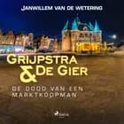 De dood van een marktkoopman af Janwillem van de Wetering