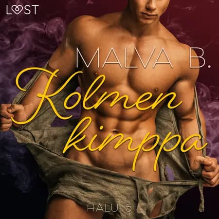 Halu 5: Kolmen kimppa - eroottinen novelli af Malva B
