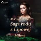 Saga rodu z Lipowej 34: Milena af Marian Piotr Rawinis