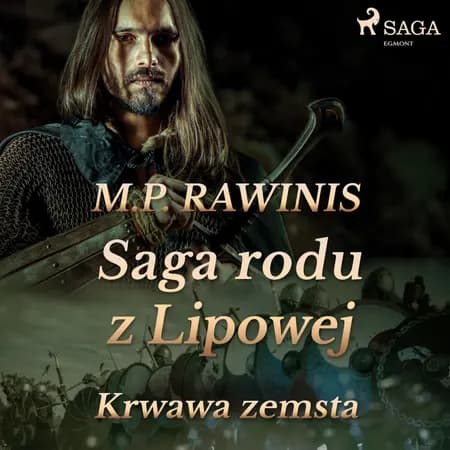 Saga rodu z Lipowej 30: Krwawa zemsta af Marian Piotr Rawinis