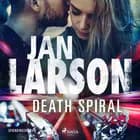 Death spiral af Jan Larson