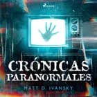 Crónicas paranormales af Matt D. Ivansky