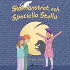 Skolmonstret och Speciella Stella af Helena Unée
