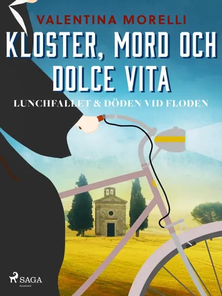 Kloster, mord och dolce vita - Lunchfallet & Döden vid floden af Valentina Morelli