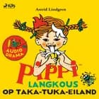 Pippi Langkous op Taka-Tuka-eiland (hoorspel) af Astrid Lindgren