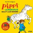Pippi Langkous gaat aan boord (hoorspel) af Astrid Lindgren