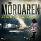 Mördaren af Börje R P Carlsson