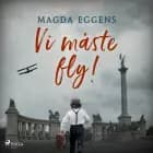 Vi måste fly! af Magda Eggens