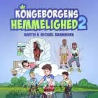 Kongeborgens hemmelighed 2 - Mystisk forsvinden, Karinas drøm - Børnebog af Michael og Martin Rasmussen","Martin Rasmussen","Michael Rasmussen