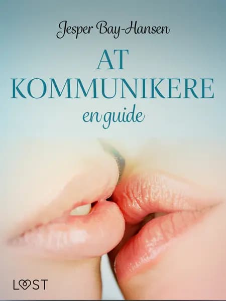 AT KOMMUNIKERE - en guide af Jesper Bay-Hansen