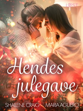 Hendes julegave - erotisk julenovelle af Maria Aguero