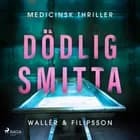 Dödlig smitta af Anne Filipsson og Jon Wallér