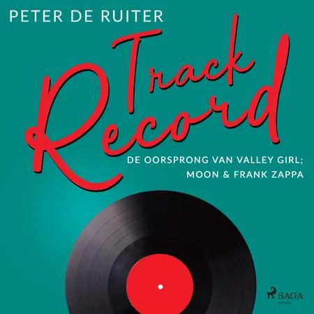 De oorsprong van Valley Girl; Moon & Frank Zappa af Peter de Ruiter