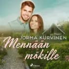 Mennään mökille af Jorma Kurvinen