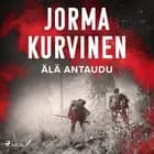 Älä antaudu