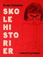 Skolehistorier af Ernst Eckstein
