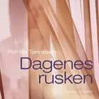 Dagenes rusken af Pernille Tønnesen