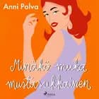 Minäkö muka mustasukkainen af Anni Polva