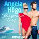 Angela und Hugo - Erotische Novelle af Alexandria Varg