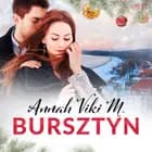 Bursztyn. W jego młodych ramionach - świąteczna erotyka af Annah Viki M.
