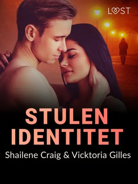 Stulen identitet - erotisk kriminalnovell af Vicktoria Gilles