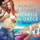 Michelle en Grèce 2 : Stavros - Une nouvelle érotique