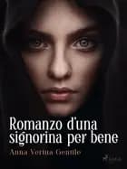 Romanzo d'una signorina per bene af Anna Vertua Gentile