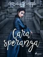 Cara speranza af Marchesa Colombi