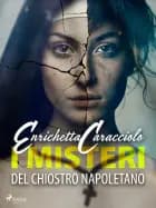 I misteri del chiostro napoletano