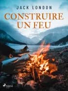 Construire un feu