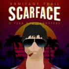 Scarface, O Tzar dos Gangsters af Armitrage Trail