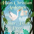 Peiter, Peter, Peer af H.C. Andersen