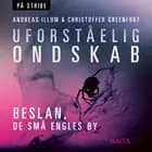 Uforståelig ondskab - Beslan, De Små Engles By