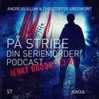 På stribe - din seriemorderpodcast (Jerry Brudos 3:3)