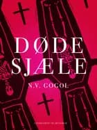 Døde sjæle af Nikolaj Gogol