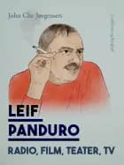 Leif Panduro - radio, film, teater, TV
