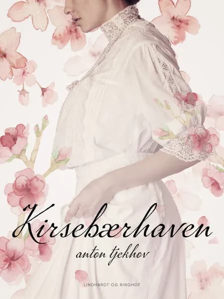 Kirsebærhaven af Anton Tjekhov