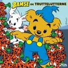 Bamse og truttelutterne af Mårten Melin og Rune Andréasson