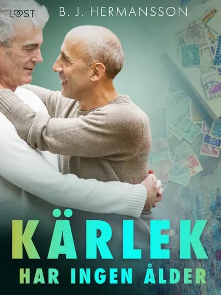 Kärlek har ingen ålder - feelgood erotik af B. J. Hermansson