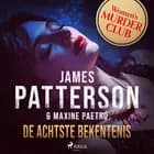 De achtste bekentenis af James Patterson og Maxine Paetro