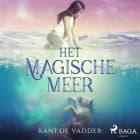 Het magische meer af Rani De Vadder