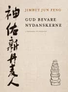 Gud bevare nydanskerne