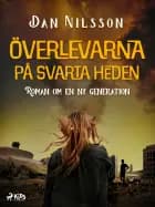 Överlevarna på svarta heden af Dan Nilsson