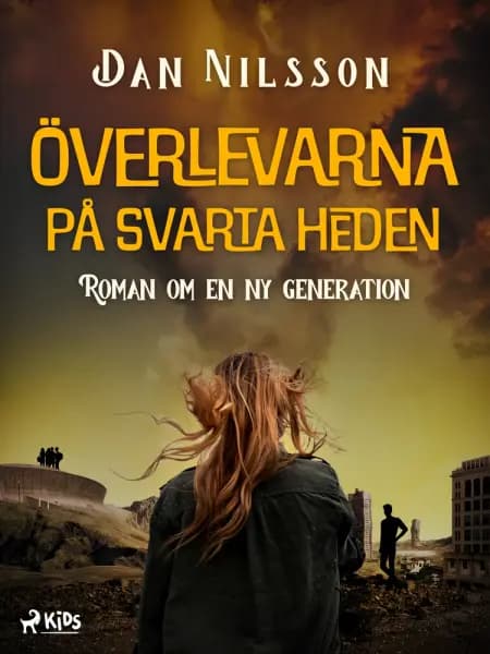 Överlevarna på svarta heden af Dan Nilsson