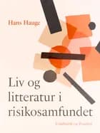 Liv og litteratur i risikosamfundet af Hans Hauge