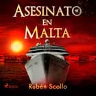 Asesinato en Malta af Rubén Scollo