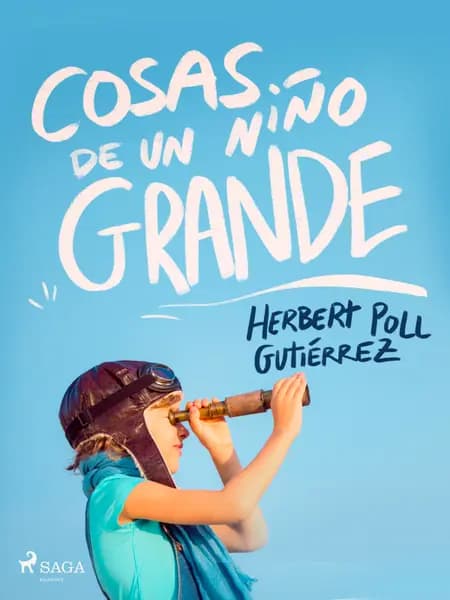 Cosas de un niño grande af Hebert Poll Gutiérrez