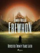 Erewhon Revisited Twenty Years Later