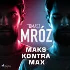 Maks kontra Max af Tomasz Mróz