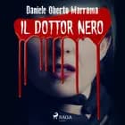 Il dottor Nero af Daniele Oberto Maramma